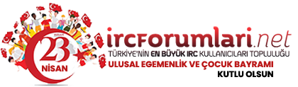 IRCForumlar - IRC ve mIRC Kullanclarnn Buluma Noktas